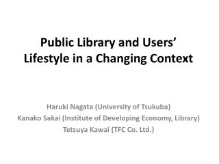 Public Library and Users’ Lifestyle in a Changing Context