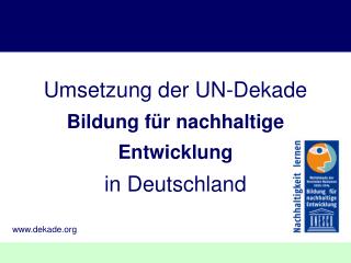 Umsetzung der UN-Dekade Bildung für nachhaltige Entwicklung in Deutschland