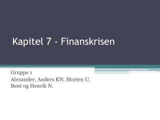 Kapitel 7 - Finanskrisen