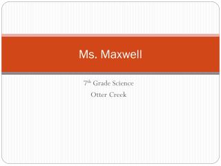 Ms. Maxwell