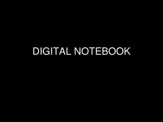 DIGITAL NOTEBOOK