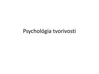 Psychológia tvorivosti