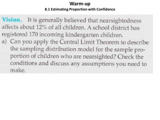 Warm-up 8.1 Estimating Proportion with Confidence