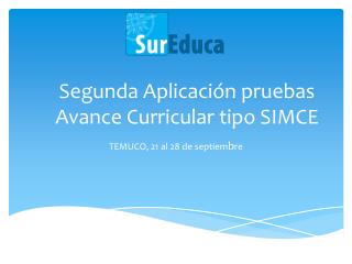 Segunda Aplicación pruebas Avance Curricular tipo SIMCE