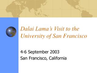 Dalai Lama’s Visit to the University of San Francisco