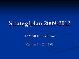 Strategiplan 2009-2012