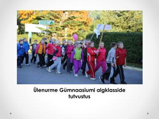 Ülenurme Gümnaasiumi algklasside tutvustus