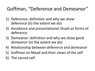 Goffman , “Deference and Demeanor”