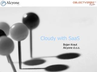 Cloudy with SaaS