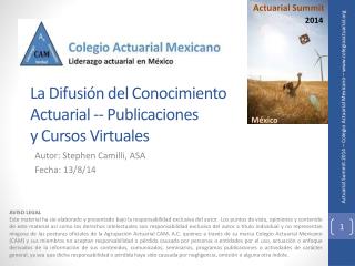 La Difusión del Conocimiento Actuarial -- Publicaciones y Cursos Virtuales