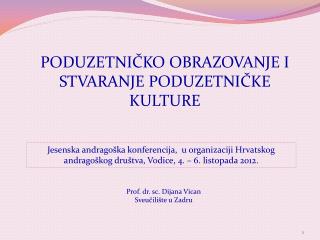 PODUZETNIČKO OBRAZOVANJE I STVARANJE PODUZETNIČKE KULTURE