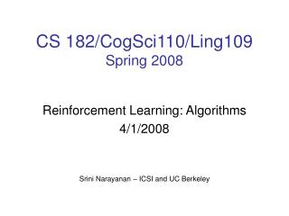 CS 182/CogSci110/Ling109 Spring 2008