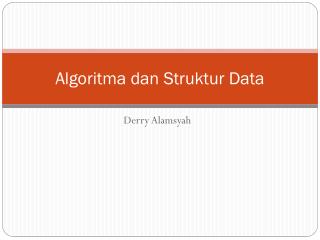 Algoritma dan Struktur Data