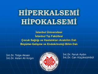 İstanbul Üniversitesi İstanbul Tıp Fakültesi Çocuk Sağlığı ve Hastalıkları Anabilim Dalı