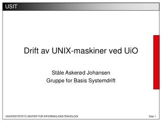 Drift av UNIX-maskiner ved UiO