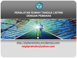 PERALATAN RUMAH TANGGA LISTRIK DENGAN PEMANAS