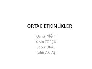 ORTAK ETKİNLİKLER