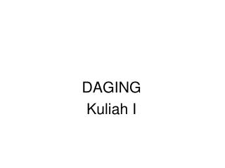 DAGING Kuliah I