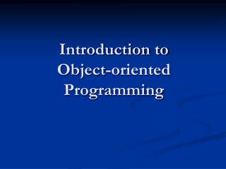 Introduction to Object-oriented Programming