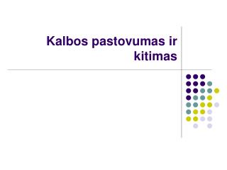 Kalbos pastovumas ir kitimas