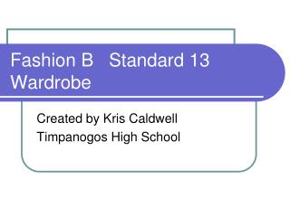 Fashion B Standard 13 Wardrobe