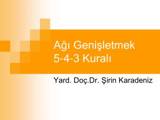 Ağı Genişletmek 5-4-3 Kuralı