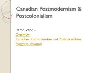 Canadian Postmodernism &amp; Postcolonialism