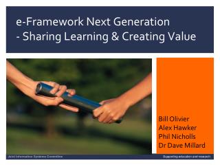e-Framework Next Generation - Sharing Learning &amp; Creating Value