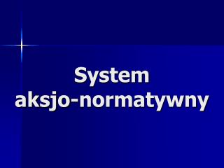 System aksjo-normatywny