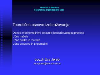 doc.dr.Eva Jereb eva.jereb@fov.uni-mb.si