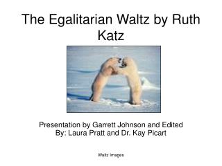 The Egalitarian Waltz by Ruth Katz