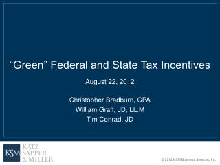 “Green” Federal and State Tax Incentives