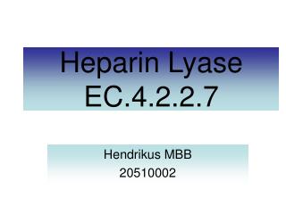 Heparin Lyase EC.4.2.2.7