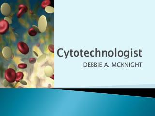 Cytotechnologist