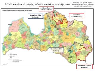 ĀCM karantīnas - kritiskās, inficētās un riska - teritoriju karte