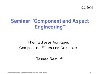 Seminar &quot;Component and Aspect Engineering&quot;
