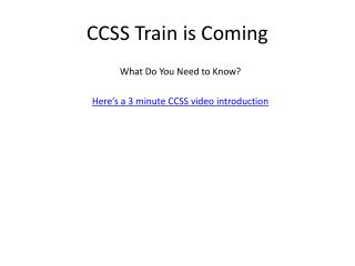 CCSS Train is Coming