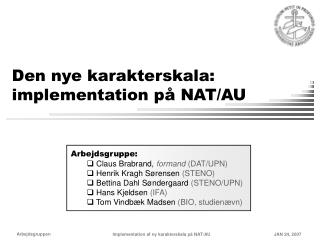 Den nye karakterskala: implementation på NAT/AU