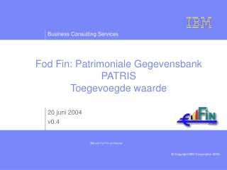 Fod Fin: Patrimoniale Gegevensbank PATRIS Toegevoegde waarde