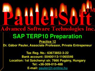 SAP TERP10 Preparation Practice 12 Dr. Gábor Pauler, Associate Professor, Private Entrepeneur