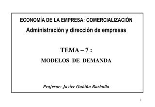 ECONOMÍA DE LA EMPRESA: COMERCIALIZACIÓN Administración y dirección de empresas TEMA – 7 :