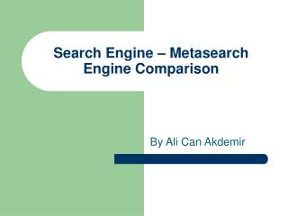 Search Engine – Metasearch Engine Comparison