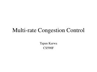 Multi-rate Congestion Control