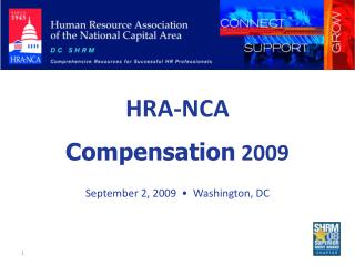 HRA-NCA Compensation 2009 September 2, 2009 • Washington, DC