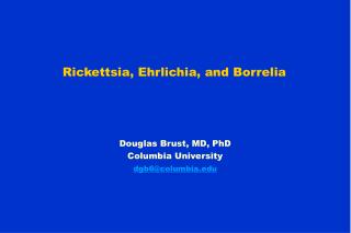 Rickettsia, Ehrlichia, and Borrelia