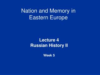 Nation and Memory in Eastern Europe