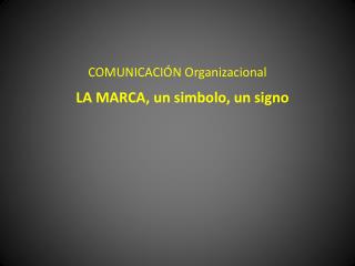 COMUNICACIÓN Organizacional