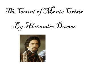 The Count of Monte Cristo By Alexandre Dumas