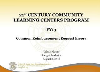 21 st CENTURY COMMUNITY LEARNING CENTERS PROGRAM FY13 Common Reimbursement Request Errors