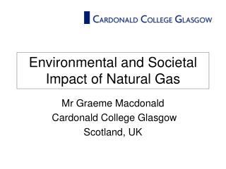 Environmental and Societal Impact of Natural Gas